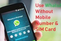 Here's how to use WhatsApp without a SIM card in your phone